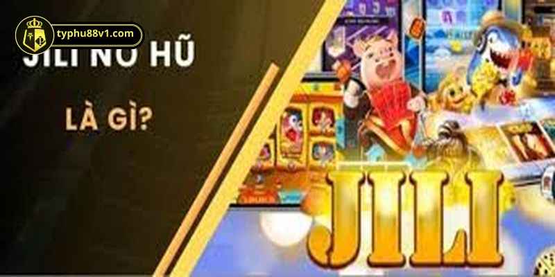 Nổ hũ Jily city đang được nhiều game thủ ưa chuộng